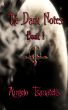 The Dark Notes, Book I by Angelo  Tsanatelis