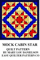 Cover for 'Quilt Pattern - Mock Cabin Star'
