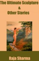 Cover for 'The Ultimate Sculpture & Other Stories'