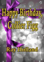 Cover for 'Happy Birthday, Collier Figg'