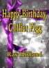 Happy Birthday, Collier Figg by Ray Holland