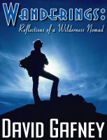 Cover for 'Wanderings, Reflections of a Wilderness Nomad'