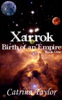 Cover for 'Xarrok: Birth of an Empire Book 1'