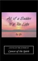 Cover for 'All of a Sudden It's Too Late'