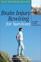 Cover for 'Brain Injury Rewiring for Survivors: A Lifeline to New Connections'