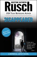 Cover for 'The Disappeared: A Retrieval Artist Novel'