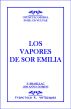 Emilia Leclerc: Los Vapores De Sor Emilia by Francisco R. VelÃ¡zquez 