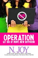 Cover for 'Operation Get Rid of Mom's New Boyfriend'