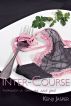 Inter-Course: Moments in Love, Sex and Food by Kenji Jasper