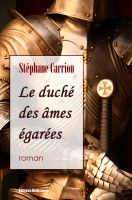 Cover for 'Le duch&eacute; des &acirc;mes &eacute;gar&eacute;es'