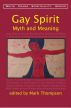 Gay Spirit: Myth & Meaning by Mark Thompson