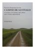 Camino de Santiago - Practical Preparation and Background by Gerald Kelly