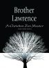 Brother Lawrence: A Christian Zen Master by Anamchara Books 