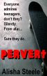 Pervert by Alisha Steele