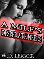Cover for 'A MILF's Desperate Needs'