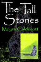 Cover for 'The Tall Stones [Guardians of the Tall Stones #1]'