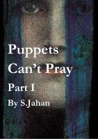 Cover for 'Puppets Can't Pray: Part 1'