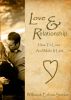 Love and Relationship: How To Love and Make it Last by William Sinclair