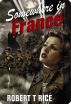 Somewhere In France by Robert T Rice