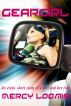 Geargirl: An Erotic Short Story by Mercy Loomis