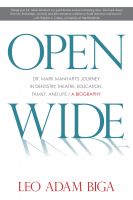 Cover for 'Open Wide: Dr. Mark Manhart's Journey in Dentistry, Theatre, Education, Family, and Life'