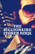 The Billionaire Stoner Ninja by David M Potter
