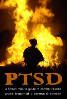Cover for 'PTSD: A Fifteen Minute Guide to Combat Related Post-Traumatic Stress Disorder'