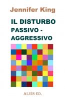 Cover for 'Il Disturbo Passivo - Aggressivo'