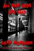All Your Gods Are Dead by Gary McMahon