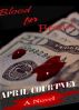 Blood for Bread by april courtney