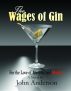 The Wages of Gin by John Anderson