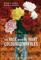 Cover for 'The VASE with the MANY COLOURED MARBLES'