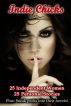 Indie Chicks: 25 Independent Women 25 Personal Stories by Cheryl Shireman