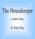 The Housekeeper by Peter Ray