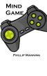 Mind Game by Phillip Manning