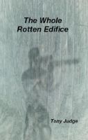 Cover for 'The Whole Rotten Edifice'