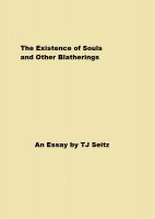 Cover for 'The Existence of Souls and Other Blatherings'