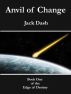 Anvil of Change by Jack Dash