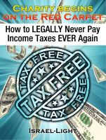 Cover for 'Charity begins on the Red Carpet: How to LEGALLY never pay income taxes EVER again'