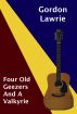 Four Old Geezers And A Valkyrie by Gordon Lawrie