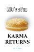 Life's a Pun: Karma Returns by Jay M Horne