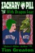 Zachary Pill, With Dragon Fear by Tim Greaton