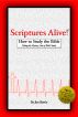 Scriptures Alive! - How to Study the Bible by Jim Battle
