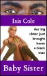 Baby Sister by Isis Cole