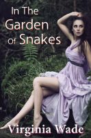 Cover for 'In The Garden Of Snakes (An Erotic Summer Tryst)'