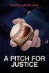 A Pitch for Justice by Harold Kasselman