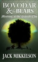 Cover for 'Bovodar and the Bears: Part One, Meeting at the Sacred Elm'