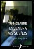 Tu nombre envenena mis sueÃ±os by JoaquÃ­n Leguina