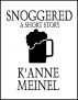 Snoggered by K'Anne Meinel