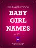 The Most Feminine Baby Girl Names of 2011 by Nancy Man